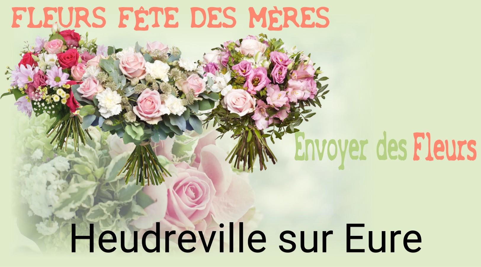 Bouquet de Fête des Mères livré à Heudreville-sur-Eure